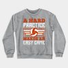 A Hard Practice Makes An Easy Game Crewneck Sweatshirt Official Volleyball Gifts Merch