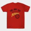 You Just Got Served Funny Volleyball Shirt T-Shirt Official Volleyball Gifts Merch