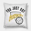 You Just Got Served Funny Volleyball Shirt Throw Pillow Official Volleyball Gifts Merch