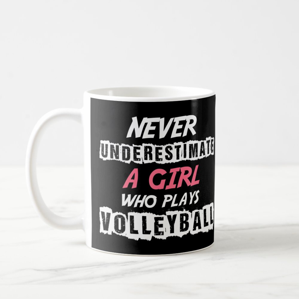never underestimate a volleyball girl volleyball d coffee mug - Volleyball Gifts