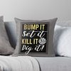 Cool Volleyball Gift Bump It Set It Kill It Dig It Throw Pillow Official Volleyball Gifts Merch
