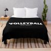 Funny Volleyball Quote Volleyball Quotes Throw Blanket Official Volleyball Gifts Merch