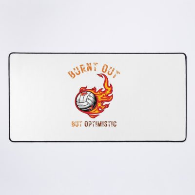 Burnt Out But Optimistic Volleyball Mouse Pad Official Volleyball Gifts Merch