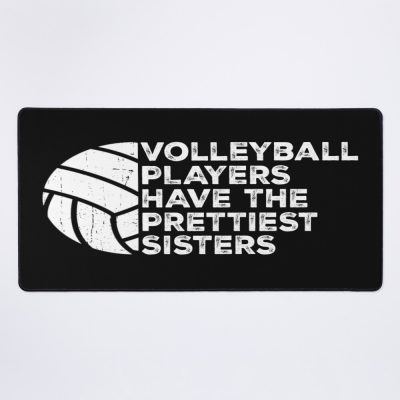 Vintage Funny Volleyball Players Have The Prettiest Sisters Mouse Pad Official Volleyball Gifts Merch