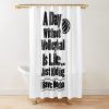 Volleyball A Day Without Volleyball Is Like Shower Curtain Official Volleyball Gifts Merch