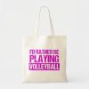 id rather be playing volleyball tote bag r83954766c2c647bcb3cb5a249f8bf1d1 v9w6h 8byvr 1000 - Volleyball Gifts